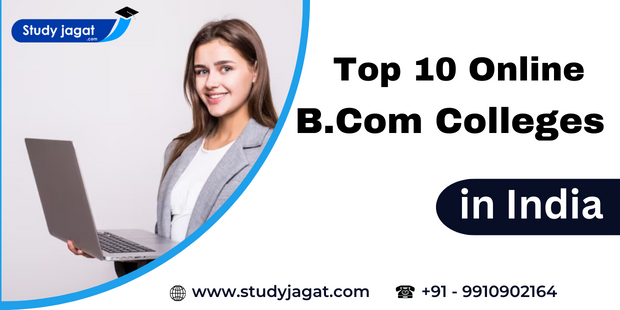 Top 10 Online BCom Colleges in India