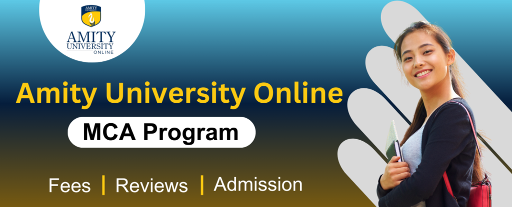Amity University Online MCA Admission