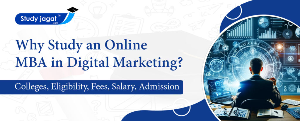 Why Study an Online MBA in Digital Marketing